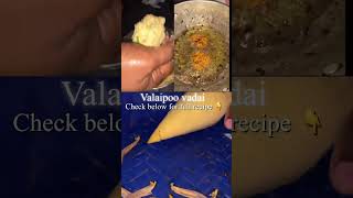 Valaipoo Vadai  Snacks recipe  Vadai recipe in tamil OurGiftFromHeavenFoodTube [upl. by Og315]