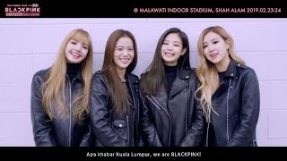 BLACKPINK Message for 2019 World Tour in Kuala Lumpur Malaysia [upl. by Anialam294]