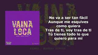 Vaina Loca  Ozuna × Manuel Turizo Letra [upl. by Denys140]