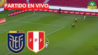 ECUADOR VS PERÚ  ELIMINATORIAS SUDAMERICANAS FECHA 8 🔴 [upl. by Ecidnacal]