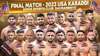 FINAL MATCH  Kings Kabaddi Cup Sacramento 2023  USA Kabaddi [upl. by Ivzt]