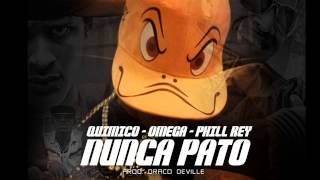 Nunca Pato  Quimico UltraMega ft Omega el Fuerte Phil Rey [upl. by Anelrac]