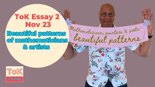 ToK Essay 2 Nov 2023 Beautiful Patterns of Mathematicians amp Artists [upl. by Vinaya]