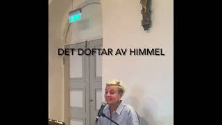 Det doftar av himmel [upl. by Airt]