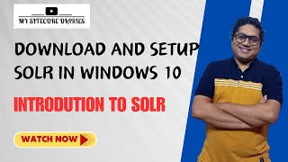 How to download and setup solr in windows 10  Install Apache Solr on windows  My Sitecore Diaries [upl. by Vijnas]