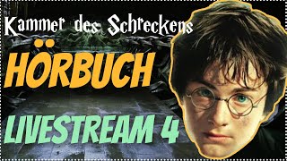 Harry Potter Hörbuch Kammer des Schreckens  Livestream 4 Kammer des Schreckens Hörspiel Kap 1011 [upl. by Still198]