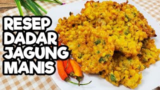 Resep Dadar Jagung Manis Empuk Renyah Enak dan Simple [upl. by Sadoff720]