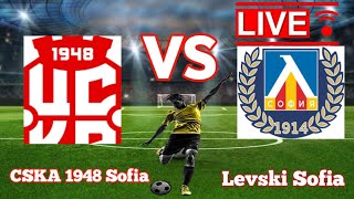 CSKA 1948 Sofia VS Levski Sofia Football Live [upl. by Sidran]