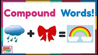 Compound Words for Kids [upl. by Bruns114]