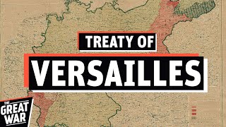 Why The Treaty of Versailles Was Such A Shock For Germany Documentary [upl. by Nairot]