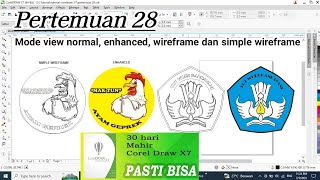 Pertemuan 28 Mengenal mode view normal enhanced wireframe dan simple wireframe di corel draw [upl. by Eronel32]