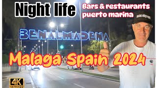 BENALMADENA NIGHTLIFE 👮bars amp restaurants 🍻puerto marina🍹 costa Del Sol 2024 [upl. by Matthus30]