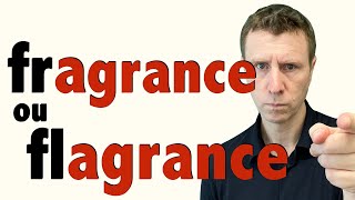 🇫🇷 FRAgrance ou FLAgrance  Niveau avancé C1  Paronymes [upl. by Bigelow]