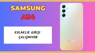 Samsung Galaxy A34A54 kulaklık girişi çalışmıyor [upl. by Weaks293]