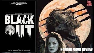 BLACKOUT  2023 Alex Hurt  Werewolf  Classic Wolfman Horror Movie Review [upl. by Lhadnek]