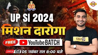 UP SI 2024  मिशन दारोगा  UP SI 2024 FREE YOUTUBE BATCH  UP SI 2024 ONLINE CLASSES BY EXAMPUR [upl. by Maillliw]