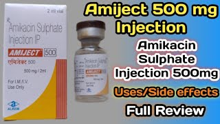 Amiject 500 Injection  Amikacin 500mg Injection Uses In Hindi [upl. by Omissam]