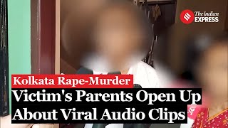 Kolkata Doctor Case Parents Reject Responsibility for Viral Audio Clips Police Denies Claims [upl. by Ion]