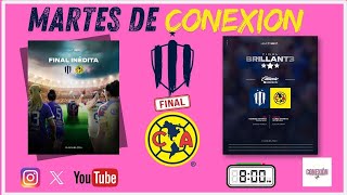 ⚽🚨🔵Rayadas vs America FINAL  martes conexionfemenil  T4 E21  soccer futfem  CL24 🦅🚨⚽ [upl. by Mcquillin735]