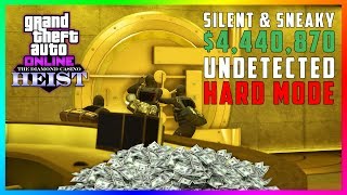 GTA 5 Online The Diamond Casino Heist 4440870 Silent amp Stealthy Undetected Hard Mode MAX Payout [upl. by Netsirc203]