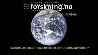 Hvordan oppdaget vi menneskeskapte klimaendringer [upl. by Monty]