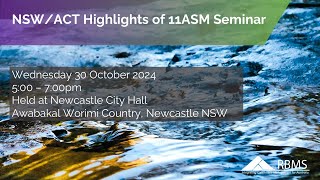 RBMS NSWACT Highlights of 11ASM Seminar – 30 October 2024 [upl. by Tara174]