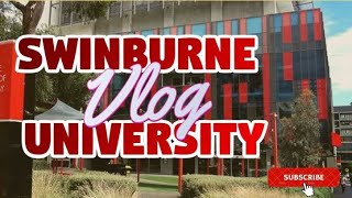 SWINBURNE UNIVERSITY VLOG  MELBOURNE  AUSTRALIA [upl. by Etteyafal]