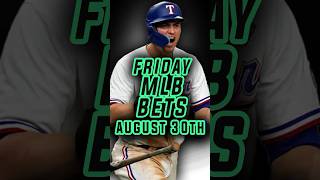 TOP MLB PICKS  MLB Best Bets Picks and Predictions for Friday August 30th [upl. by Yelsna403]