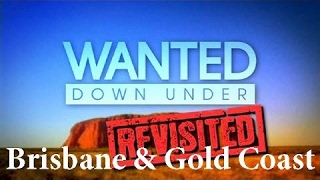 Wanted Down Under S01E09 Revisited Jones Brisbane 2006 amp Gold Coast 2009 [upl. by Wilcox226]