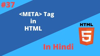 Lecture 37 Meta tag in html in hindi  SEO for webpage  Description for webpage [upl. by Anomahs532]