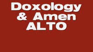 Doxology amp Amen ALTO [upl. by Ecnerret635]