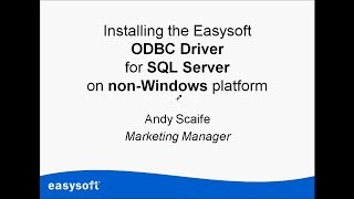 Installing the Easysoft Limited SQL Server ODBC Driver on a nonWindows platform [upl. by Aidul]