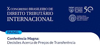 Conferência Magna Decisões Acerca de Preços de Transferência  Original [upl. by Eikin]