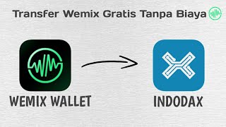 Cara Transfer Token Wemix Dari Wemix Wallet Ke Indodax Tanpa Fee [upl. by Ylicec]