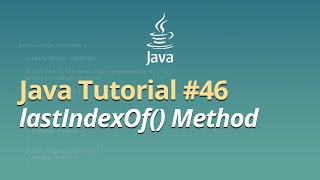 Java Tutorial for Beginners  Learn Java  46  lastIndexOf Method [upl. by Ardis]