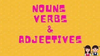 Nouns Verbs and Adjectives [upl. by Hgierb680]