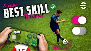 eFootball 2024 Mobile Skill Tutorial  Classic Control [upl. by Enelec]