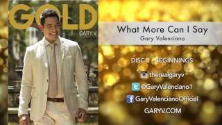 Gary Valenciano Gold Album  What More Can I Say [upl. by Elvina]