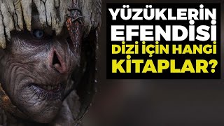 YÜZÜKLERİN EFENDİSİ DİZİSİ İÇİN HANGİ KİTAPLARI OKUMALI [upl. by Ramsden]