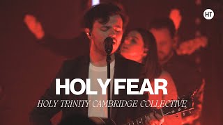 HOLY FEAR – Holy Trinity Cambridge Collective feat Finn Pett [upl. by Iturhs]