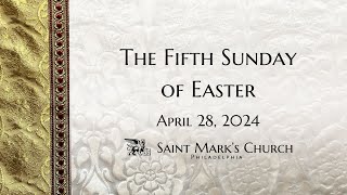 The Fifth Sunday of Easter  42824 [upl. by Timus]