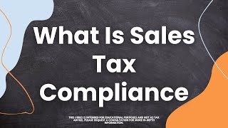 What Is Sales Tax Compliance [upl. by Gabel325]