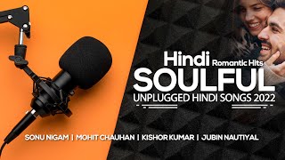 Soulful Romantic Hindi Unplugged Songs 2022  Midnight Relaxing Hindi Love Songs [upl. by Aihselat]