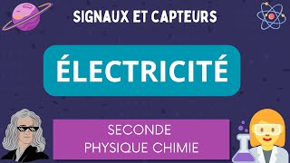 Signaux et capteurs électriques  Seconde Générale  Physique Chimie [upl. by Ardaid]