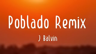 Poblado Remix  J Balvin Lyrics Video 🪕 [upl. by Haidedej]