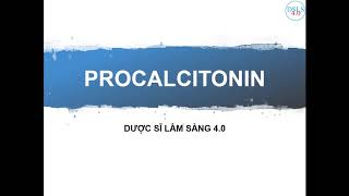 Procalcitonin  Kiến thức cơ bản trong thực hành lâm sàng [upl. by Anairol]