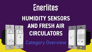 Enerlites Humidity Sensors and Air Circulators  Category Overview [upl. by Doreg]