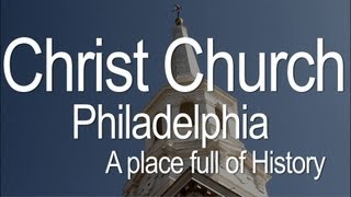 Transforming Churches Christ Church Philadelphia [upl. by Thacker]