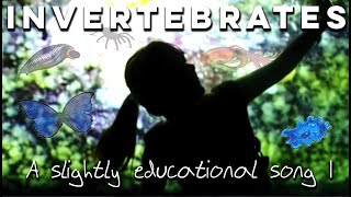 Invertebrates  A Slightly Educational Song I [upl. by Hadleigh]