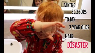 TAKING SCISSORS TO MY 2 YEAR OLDS HAIR  DISASTER 🥶 [upl. by Halliday]